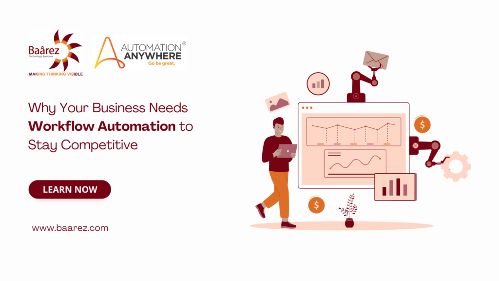 workflow automation, workflow automation software, workflow automation tools, what is workflow automation, business workflow automation, automation anywhere in Doha, Qatar, Dubai, UAE by Baarez Technology Solutions