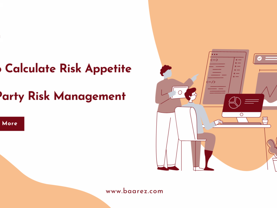 How to Calculate Risk Appetite for Third-Party Risk Management, Third-Party Risk Management, TPRM, Baarez Technology Solutions in Doha, Qatar, Dubai, UAE by Baarez Technology Solutions