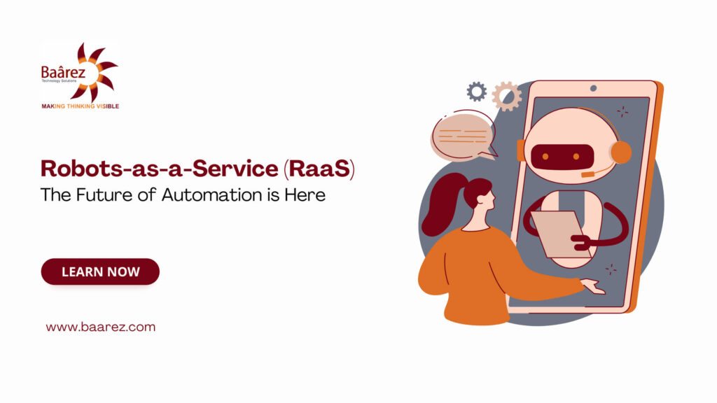 Robots-as-a-Service, RaaS 2024, RaaS benefits, RaaS applications, RaaS providers, RaaS trends, industrial automation, robotic solutions, AI in robotics, future of RaaS, RaaS challenges, RaaS scalability, RaaS cost efficiency, robotics in healthcare, robotics in manufacturing, robot as a service, robot as a service companies, RaaS robot as a service, Baarez Technology Solutions, RPA services in Doha, Qatar, Dubai, UAE by Baarez Technology Solutions