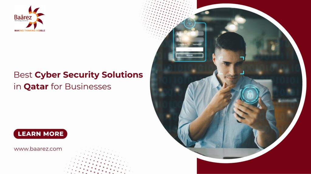 Best Cyber Security Solutions Company in Doha, Qatar, Dubai, UAE by Baarez Technology Solutions