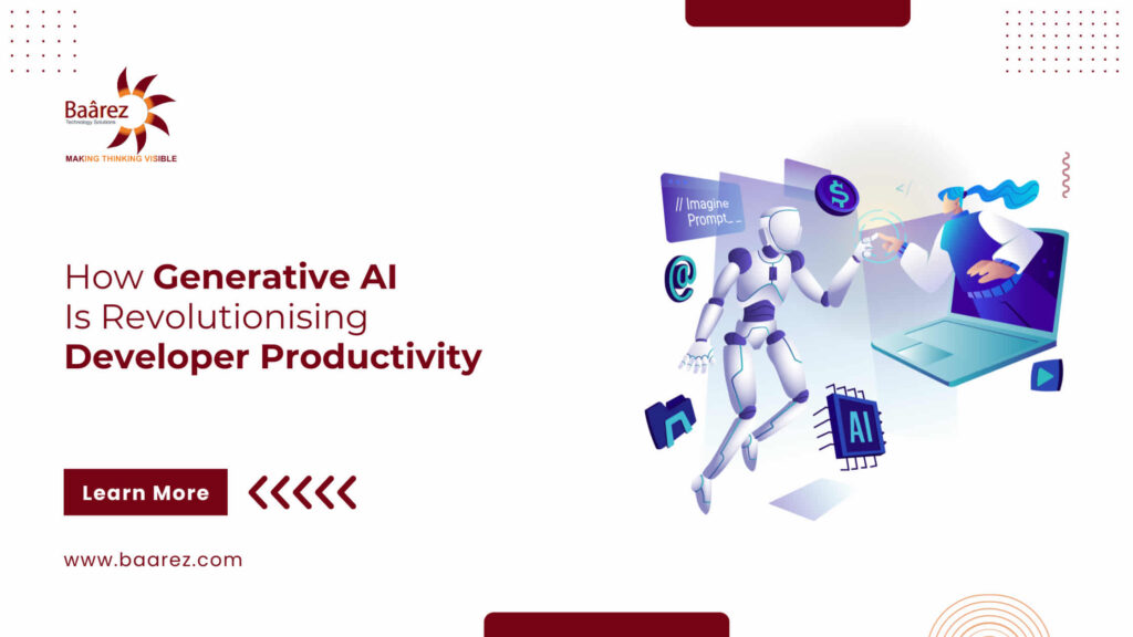 How Generative AI Is Revolutionizing Developer Productivity in Doha, Qatar, Dubai, UAE by Baarez Technology Solutions