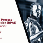 Robotic Process Automation (RPA), What is RPA, How RPA works, Benefits of RPA, RPA implementation, RPA for business, RPA automation solutions, Best RPA tools, RPA consulting services, Baarez Technology Solutions RPA, Enterprise RPA solutions